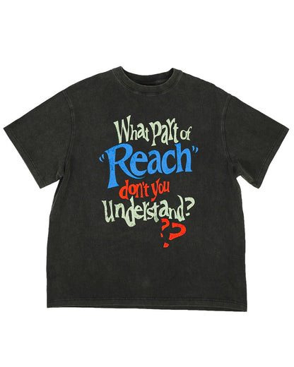 Reach Understand Tee